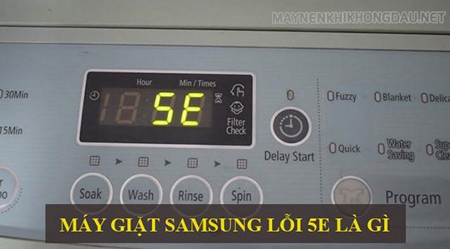Máy giặt Samsung báo lỗi 5E