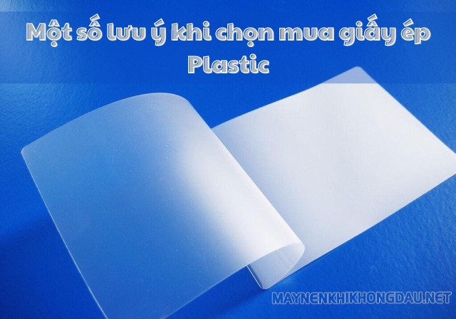 Một số lưu ý khi chọn mua giấy ép Plastic