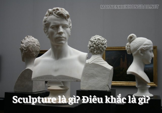 Sculpture là gì?