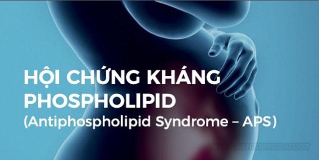 hội chứng kháng phospholipid