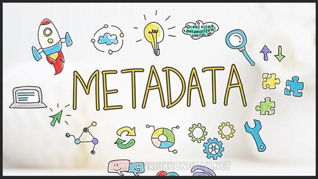 Tìm hiểu metadata là gì?