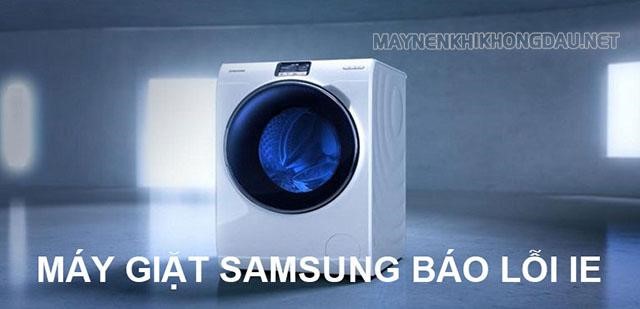 Máy giặt Samsung báo lỗi IE